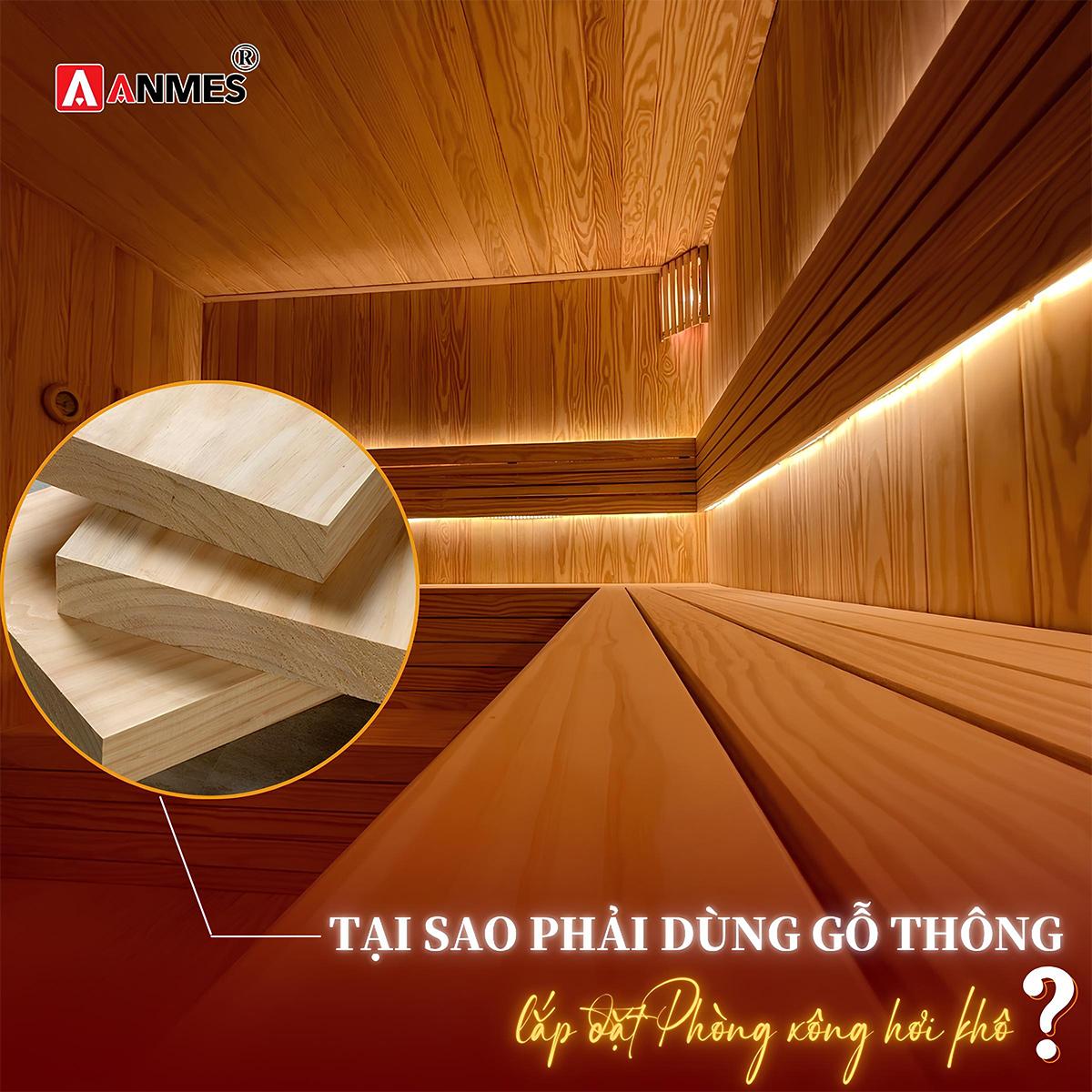 Tại sao phải dùng gỗ thông lắp đặt phòng xông khô?
